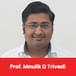 Darshan University, Rajkot, Assistant Professor: Prof. Maulik D Trivedi Interview
